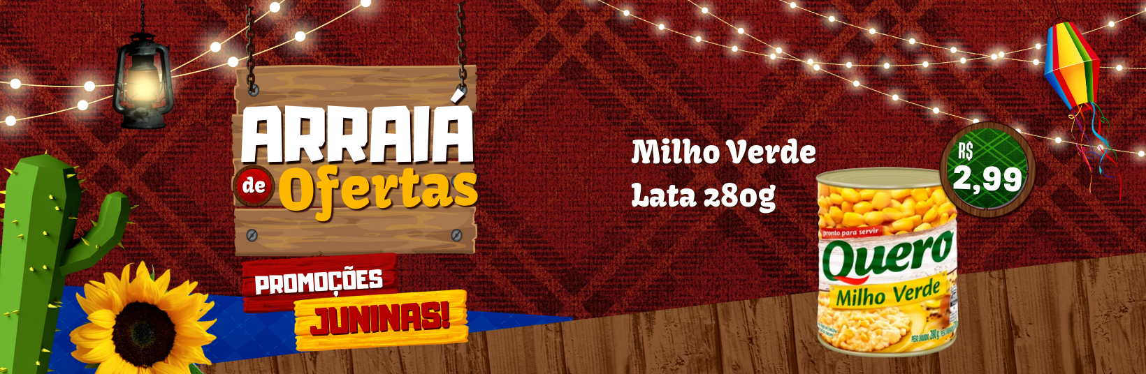 Banner da promoção de destaque do dia - ofertas juninas